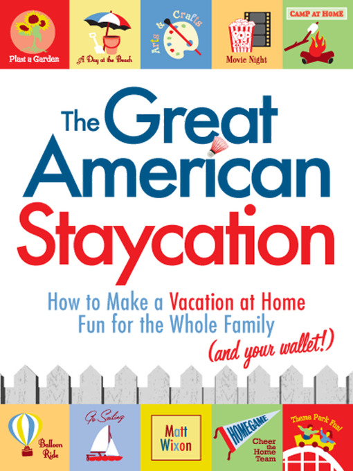Title details for The Great American Staycation by Matt Wixon - Available